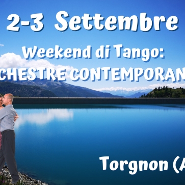 Weekend di tango a Torgnon (AO): Orch...